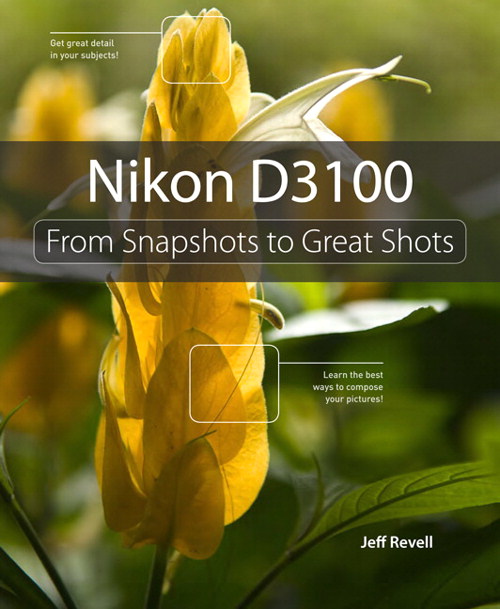 Nikon D3100: From Snapshots to Great Shots, eBook-Multiformat