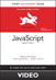 JavaScript: Video QuickStart Guide, 8th Edition