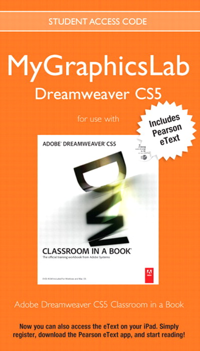 MyLab Graphics Dreamweaver Course with Adobe Dreamweaver CS5 Classroom in a Book