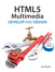 HTML5 Multimedia: Develop and Design