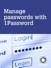 Manage passwords, with 1Password