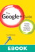 Google+ Guide, The: Circles, Photos, and Hangouts