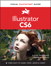 Illustrator CS6: Visual QuickStart Guide