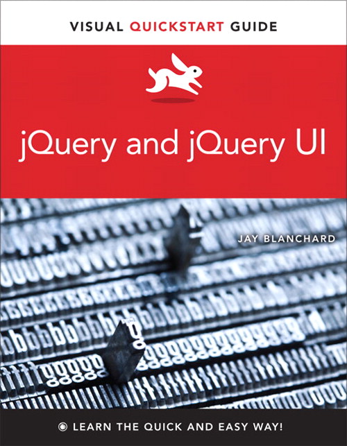 jQuery and jQuery UI: Visual QuickStart Guide
