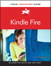 Kindle Fire: Visual QuickStart Guide