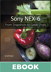 Sony NEX-6: From Snapshots to Great Shots