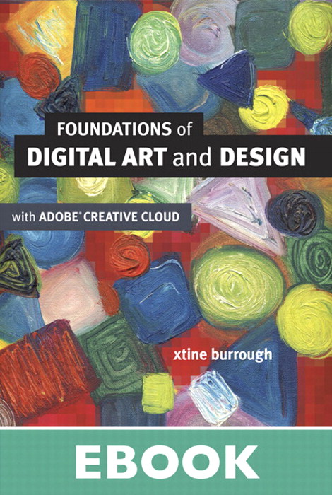 Foundations of Digital Art and Design with the Adobe Creative Cloud
