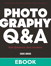 Photography Q&A: Real Questions. Real Answers.
