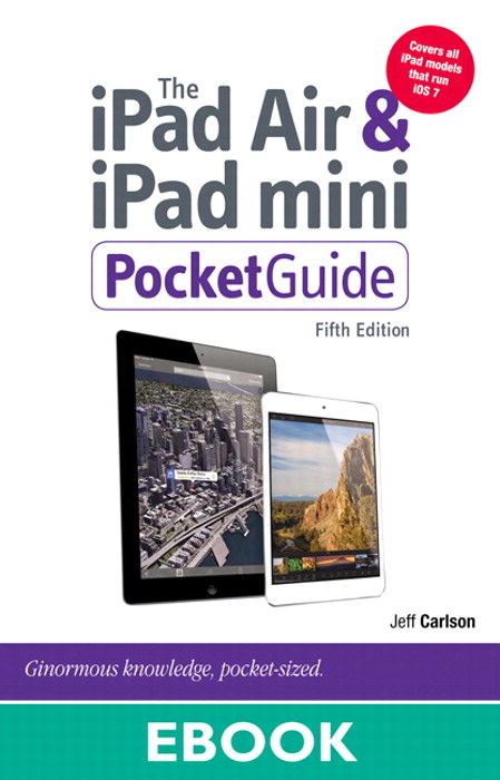 iPad Air and iPad mini Pocket Guide, The, 5th Edition