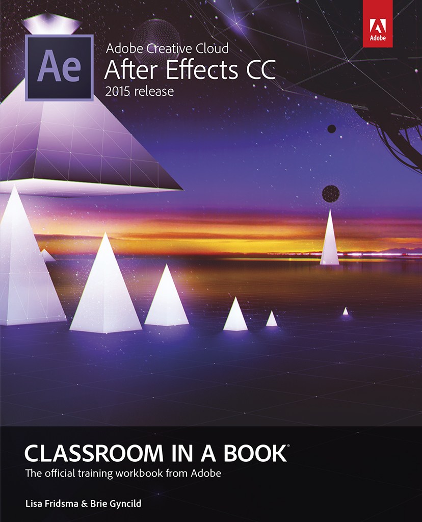 Adobe After Effects CC Classroom in a Book (2015 release)