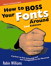 How to Boss Your Fonts Around, 2nd Edition