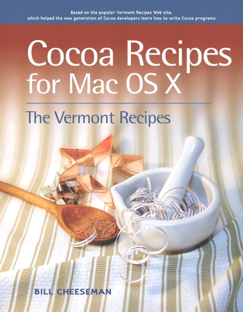Cocoa Recipes for Mac OS X