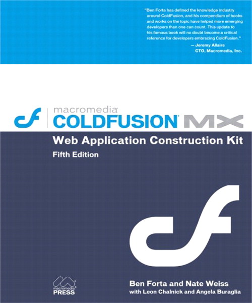 ColdFusion MX Web Application Construction Kit, 5th Edition