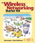 Wireless Networking Starter Kit, The