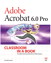 Adobe Acrobat 6.0 Pro Classroom in a Book