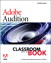 Adobe Audition 1.5 Classroom in a Book