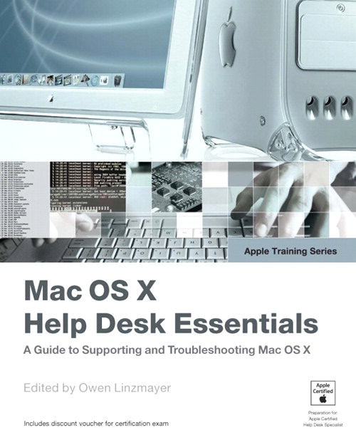 Apple Training Series: Mac OS X Help Desk Essentials