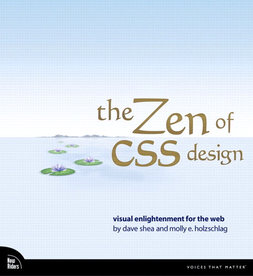 Zen of CSS Design, The: Visual Enlightenment for the Web