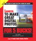 Learn to Make Great Digital Photos for 5 Bucks