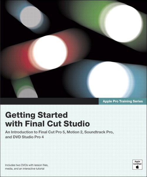 Apple Pro Training Series: Getting Started with Final Cut Studio