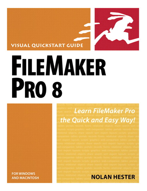 FileMaker Pro 8 for Windows and Macintosh: Visual QuickStart Guide