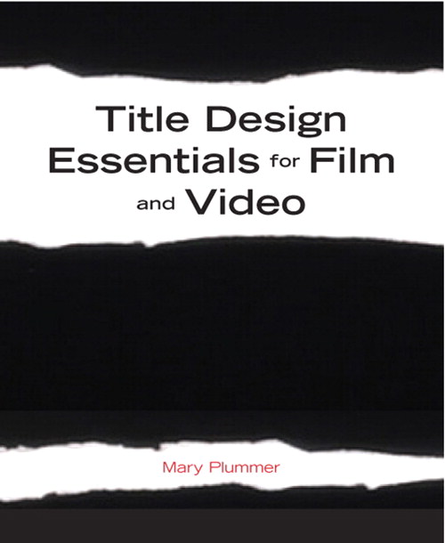 Title Design Essentials for Film and Video