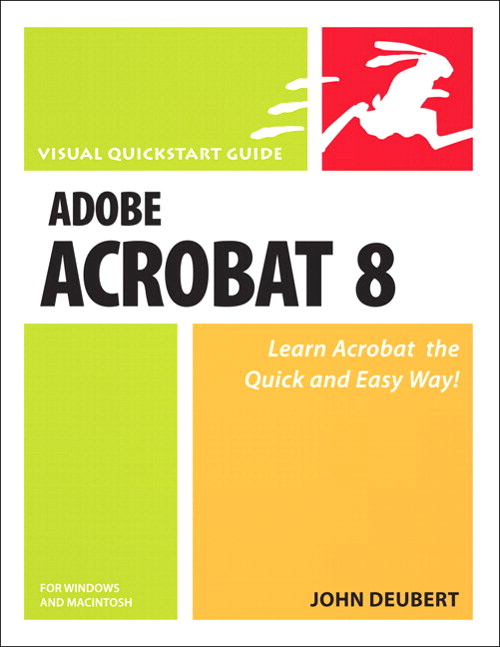 Adobe Acrobat 8 for Windows and Macintosh: Visual QuickStart Guide