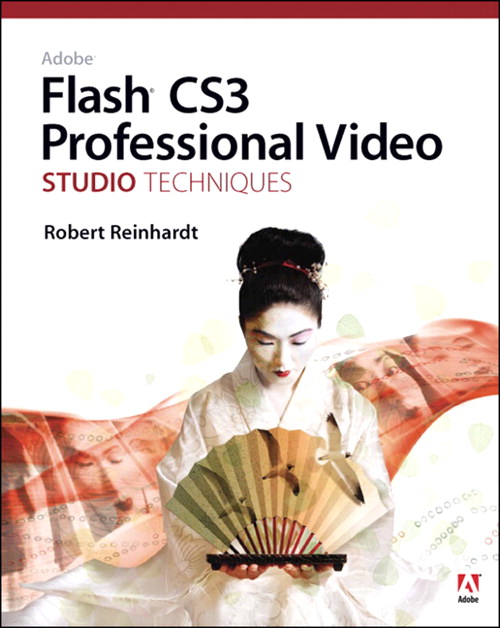 Adobe Flash CS3 Professional Video Studio Techniques
