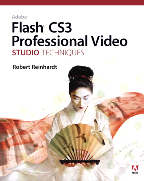 Adobe Flash CS3 Professional Video Studio Techniques