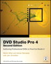 Apple Pro Training Series: DVD Studio Pro 4, 2nd Edition