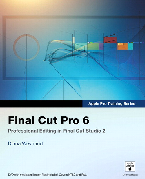 Apple Pro Training Series: Final Cut Pro 6