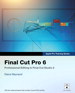 Apple Pro Training Series: Final Cut Pro 6