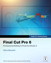 Apple Pro Training Series: Final Cut Pro 6