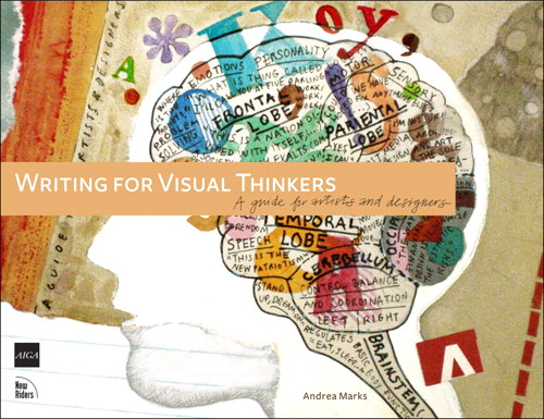 Writing for Visual Thinkers: A Guide for Artists and Designers