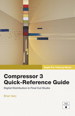 Apple Pro Training Series: Compressor 3 Quick-Reference Guide