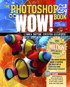 Photoshop CS3/CS4 Wow! Book, The, 8th Edition