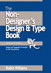 Non-Designer's Design and Type Books, Deluxe Edition, The