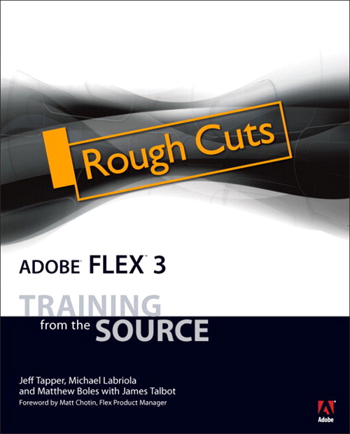 Adobe Flex 3: Training from the Source, Rough Cut