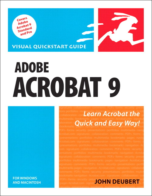 Adobe Acrobat 9 for Windows and Macintosh: Visual QuickStart Guide