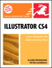 Illustrator CS4 for Windows and Macintosh: Visual QuickStart Guide