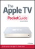 Apple TV Pocket Guide, Adobe Reader, The, 2nd Edition