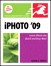 iPhoto 09 for Mac OS X: Visual QuickStart Guide