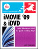 iMovie 09 and iDVD for Mac OS X: Visual QuickStart Guide