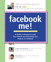 Facebook Me! A Guide to Having Fun with Your Friends and Promoting Your Projects on Facebook, Adobe Reader