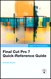 Apple Pro Training Series: Final Cut Pro 7 Quick-Reference Guide