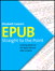 EPUB Straight to the Point: Creating ebooks for the Apple iPad and other ereaders