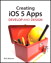 Creating iOS 5 Apps: Develop and Design