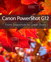 Canon PowerShot G12: From Snapshots to Great Shots