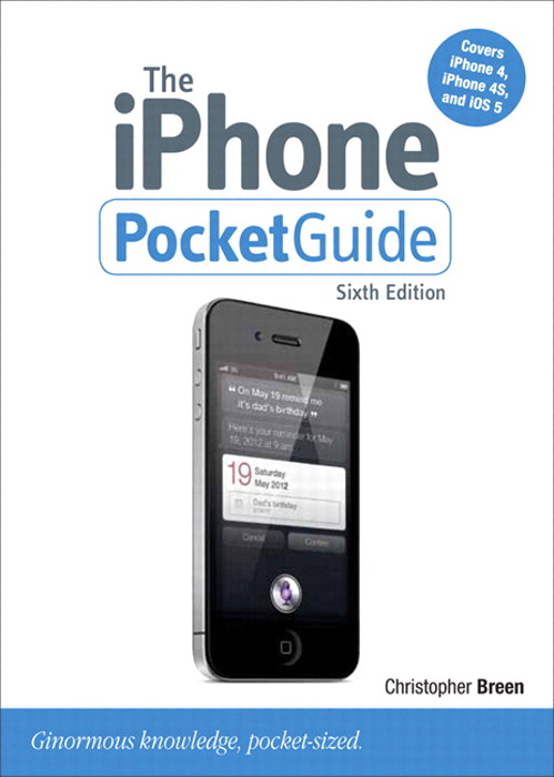 iPhone Pocket Guide, Sixth Edition, The, 6th Edition