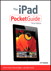 iPad Pocket Guide, The, 3rd Edition